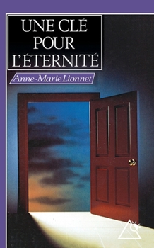 Paperback Une clé pour l'éternité [French] Book