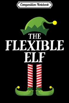 Paperback Composition Notebook: Flexible Elf Matching Family Group Christmas Party Pajama Journal/Notebook Blank Lined Ruled 6x9 100 Pages Book