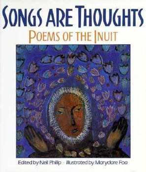 Hardcover Songs Are Thoughts: Poems of the Inuit Book