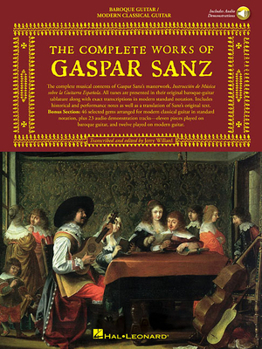 Paperback The Complete Works of Gaspar Sanz - Volumes 1 & 2 (2 Books with Online Audio) [With 2 CDs] Book