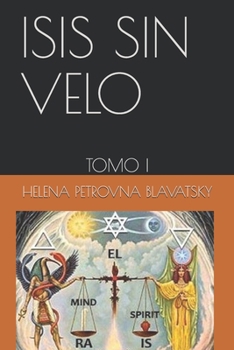 Paperback Isis Sin Velo: Tomo I [Spanish] Book