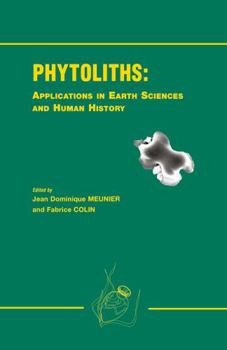 Hardcover Phytoliths - Applications in Earth Science and Human History Book