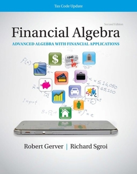 Paperback K12 Student Workbook for Financial Algebra: Advanced Algebra with Financial Applications Tax Code Update, 2nd Student Edition Book