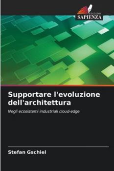 Paperback Supportare l'evoluzione dell'architettura [Italian] Book