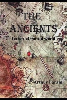 Paperback The Ancients: Secrets of the old world Book