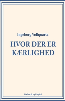 Paperback Hvor der er k?rlighed [Danish] Book