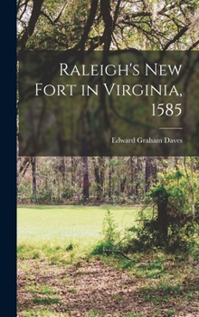 Hardcover Raleigh's new Fort in Virginia, 1585 Book