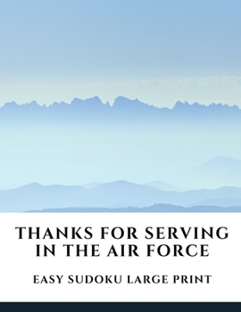 Paperback Thanks For Serving In The Air Force: 100 Easy Puzzles In Large Print Veterans Day [Large Print] Book