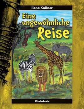 Paperback Eine ungewöhnliche Reise [German] Book