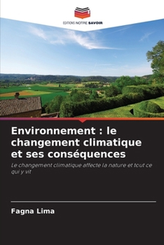 Paperback Environnement: le changement climatique et ses conséquences [French] Book