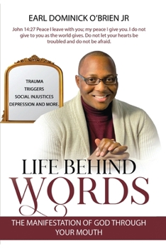 Paperback Life Behind Words: The Manifestation of God Through your Mouth Book