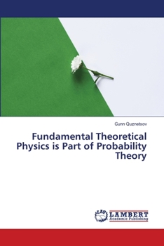 Paperback Fundamental Theoretical Physics is Part of Probability Theory Book