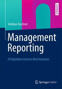 Paperback Management Reporting: Erfolgsfaktor Internes Berichtswesen [German] Book