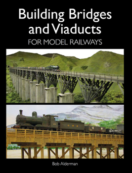 Paperback Building Bridges and Viaducts for Model Railways Book