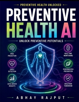 Preventive Health AI: Remote Health Monitoring AI | AI Health Case Studies Global | Future Innovations in Health AI | AI in Preventive Care Models | Ethical AI in Health Systems