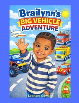 Paperback Brailynn's Big Vehicles Adventure Book