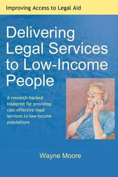 Paperback Delivering Legal Services to Low-Income People Book