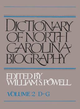 Paperback Dictionary of North Carolina Biography: Vol. 2, D-G Book