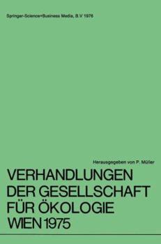 Paperback Verhandlungen Der Gesellschaft Für Ökologie Wien 1975: 5. Jahresversammlung Vom 22. Bis 24. September 1975 in Wien Book