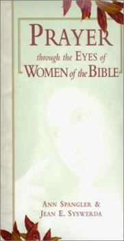 Hardcover Prayer Through the Eyes of Women of the Bible Book