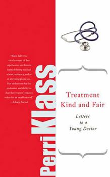 Paperback Treatment Kind and Fair: Letters to a Young Doctor Book