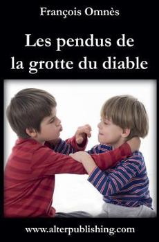 Paperback Les pendus de la grotte du diable [French] Book