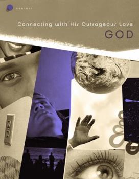 Paperback God: Connecting with His Outrageous Love Book