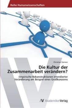 Paperback Die Kultur der Zusammenarbeit verändern? [German] Book