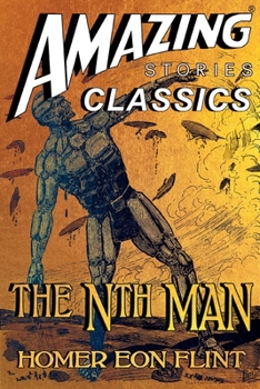 Paperback The Nth Man: The Controversial SF Classic: A Novel of the Transhuman Book