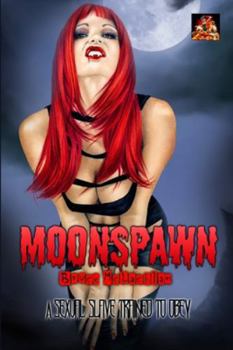 Paperback Moonspawn: A sexual slave, trained to obey Book