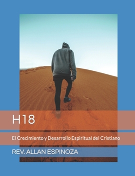 Paperback H18: Guia de Crecimiento y Desarrollo Espiritual del Cristiano [Spanish] Book