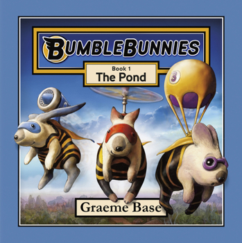 Hardcover Bumblebunnies: The Pond (Bumblebunnies, Book 1) Book
