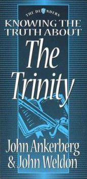 Paperback Knowing the Truth about the Trinity (Defenders) Book
