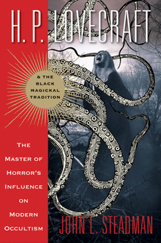 Paperback H. P. Lovecraft and the Black Magickal Tradition: The Master of Horror's Influence on Modern Occultism Book