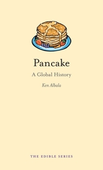 Pancake: A Global History (RB-Edible) - Book  of the Edible Series