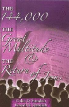 Paperback The 144,000 The Great Multitude & The Return of Jesus Book
