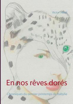 Paperback En nos rêves dorés: Aux confins de la nuit, tome 1 [French] Book