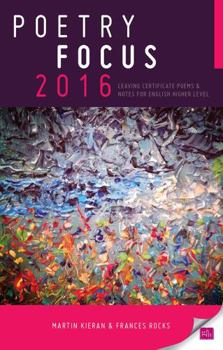Paperback Poetry Focus 2016: Leaving Certificate Poems & Notes for English Higher Level Book