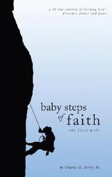 Paperback Baby Steps of Faith: The First Mile Book