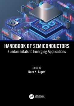 Paperback Handbook of Semiconductors: Fundamentals to Emerging Applications Book