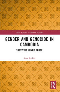 Paperback Gender and Genocide in Cambodia: Surviving Khmer Rouge Book