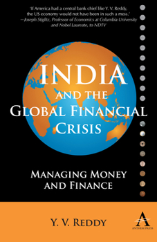 Paperback India and the Global Financial Crisis: Managing Money and Finance Book