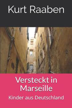 Paperback Versteckt in Marseille: Kinder aus Deutschland [German] Book