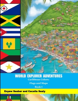 Paperback World Explorer Adventures: Caribbean Colors - Flags and Maps Book I Book