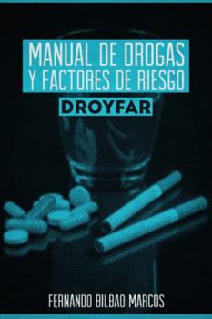 Manual de Drogas y Factores de Riesgo Droyfar