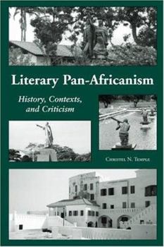 Paperback Literary Pan-Africanism: History, Contexts, and Criticism Book