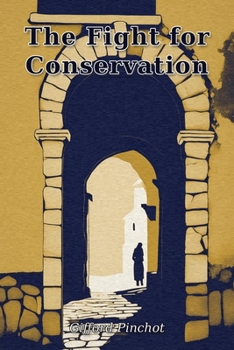 The Fight for Conservation
