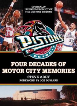 Hardcover The Detroit Pistons: Four Decades of Motor City Memori Book