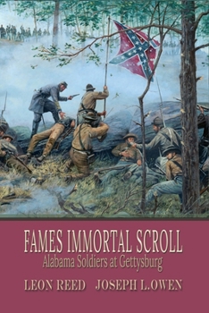 Hardcover Fames Immortal Scroll: Alabama Soldiers at Gettysburg Book