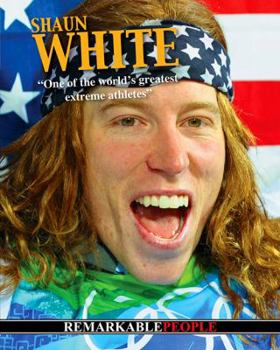 Paperback Shaun White (Remarkable People) Book